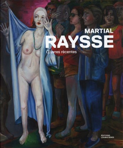 Emprunter Martial Raysse. Oeuvres récentes livre