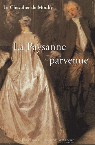 Emprunter LA PAYSANNE PARVENUE. LES MEMOIRES DE LA MARQUISE DE L V PAR M LE CHEVALIER DE M livre