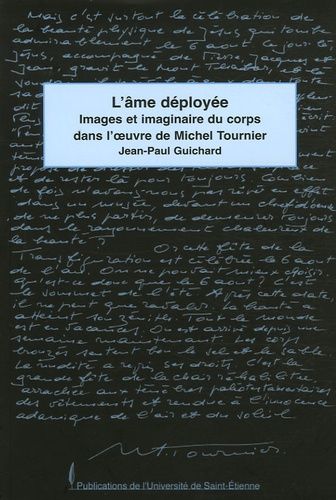 Emprunter L'âme déployée. Images et imaginaires du corps dans l'oeuvre de Michel Tournier livre