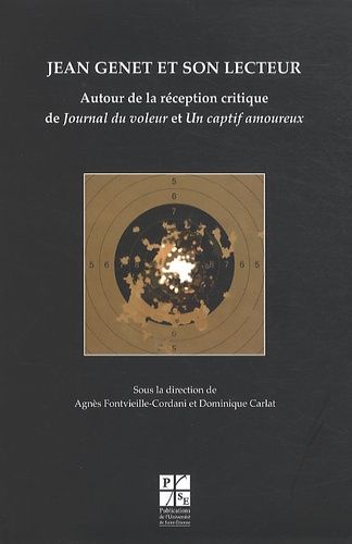 Emprunter Jean Genet et son lecteur. Autour de la réception critique de Journal du voleur et Un captif amoureu livre