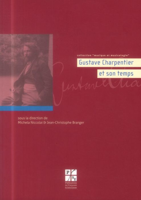 Emprunter GUSTAVE CHARPENTIER ET SON TEMPS livre