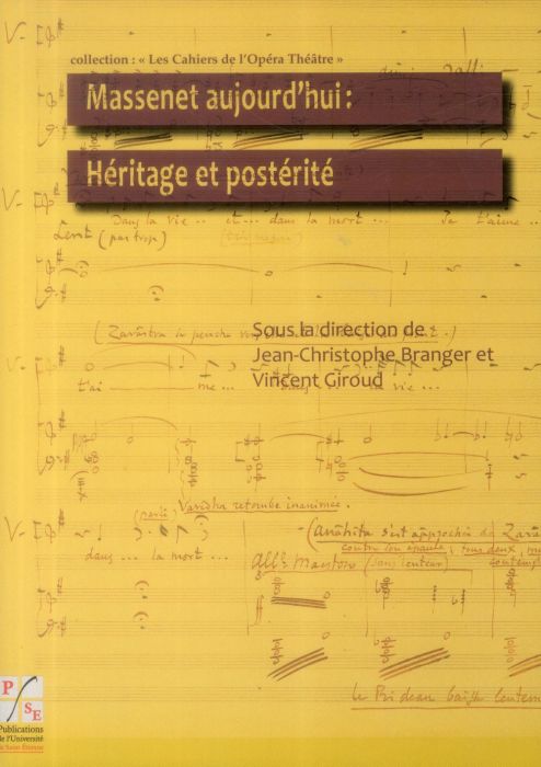 Emprunter Massenet aujourd'hui : Héritage et postérité. Actes du colloque de la XIe biennale Massenet des 25 e livre