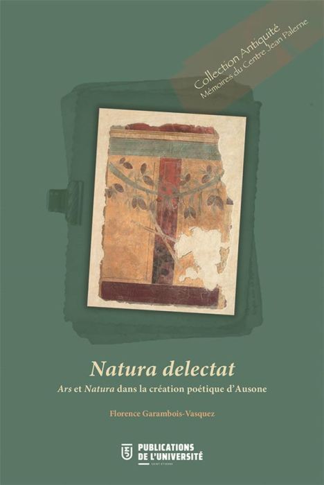 Emprunter Natura delectat. Ars et Natura dans la création poétique d'Ausone livre