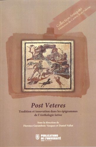 Emprunter Post Veteres. Tradition et innovation dans les épigrammes de l'Anthologie latine, Textes en français livre