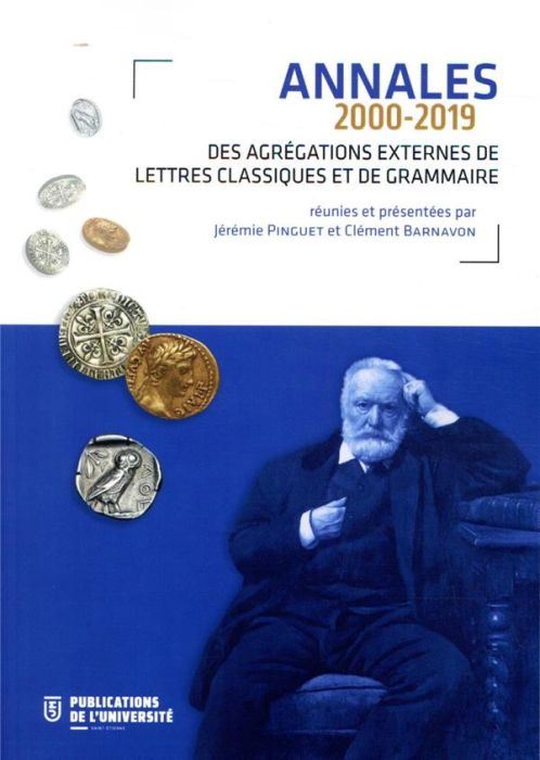 Emprunter Annales des agrégations externes de lettres classiques et de grammaire (2000-2019) livre