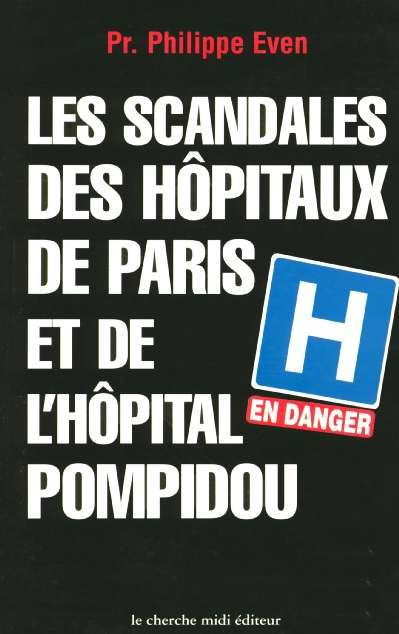 Emprunter Les scandales des hôpitaux de Paris et de l'hôpital Pompidou livre