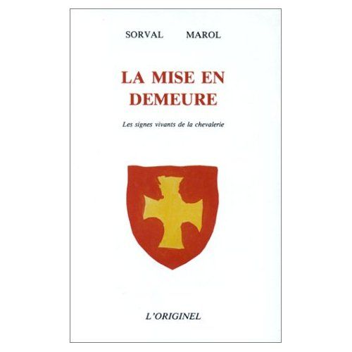 Emprunter La mise en demeure. Les signes vivants de la chevalerie livre