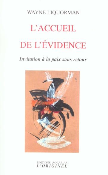 Emprunter L'accueil de l'évidence. Invitation à la paix sans retour livre