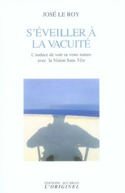 Emprunter S'éveiller à la vacuité. L'audace de voir sa vraie nature avec la Vision Sans Tête livre