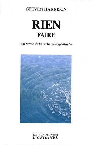 Emprunter Rien faire. Au terme de la recherche spirituelle livre