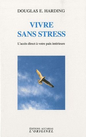 Emprunter Vivre sans stress. L'accès direct à votre paix intérieur, 2e édition revue et corrigée livre