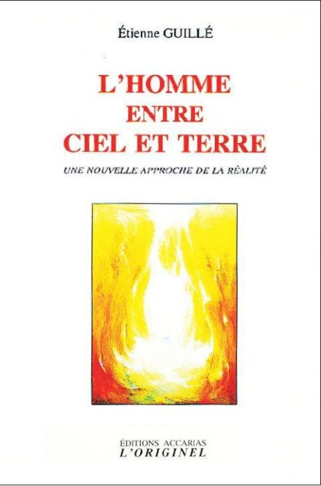 Emprunter L'homme entre ciel et terre. Une nouvelle approche de la réalité, 2e édition livre