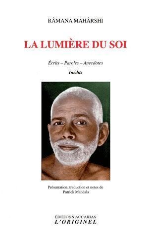 Emprunter La lumière du soi. Ecrits - Paroles - Anecdotes livre