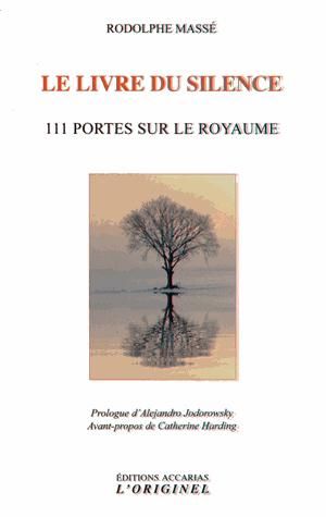 Emprunter Le livre du silence. 111 Portes sur le Royaume livre