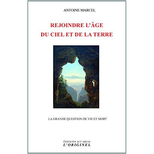 Emprunter Rejoindre l'âge du Ciel et de la Terre. La grande question de vie et de mort livre