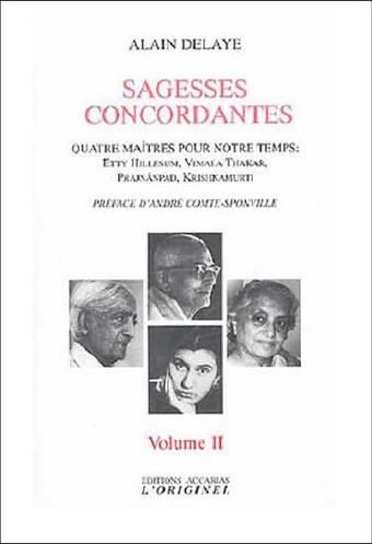 Emprunter Sagesses concordantes - Quatre maîtres pour notre temps : Etty Hillesum, Vimala Thakar, Svâmi Prajnâ livre