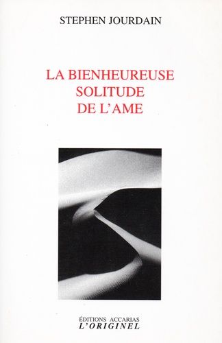 Emprunter La bien heureuse solitude de l'âme livre