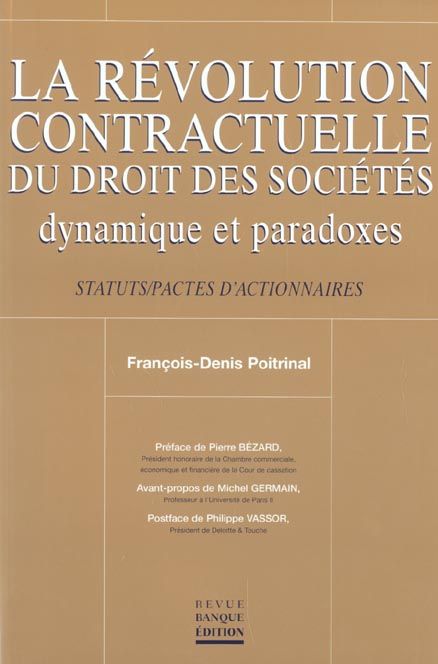 Emprunter REVOLUTION CONTRACTUELLE DU DROIT DES SOCIETES. DYNAMIQUES  ET PARADOXES livre