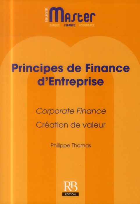 Emprunter PRINCIPES DE FINANCE D ENTREPRISE  CORPORATE FIINANCE  CREATION DE VALEUR livre