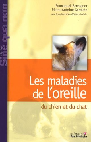 Emprunter Les maladies de l'oreille du chien et du chat livre