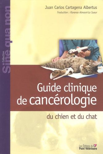 Emprunter Guide clinique de cancérologie du chien et du chat livre