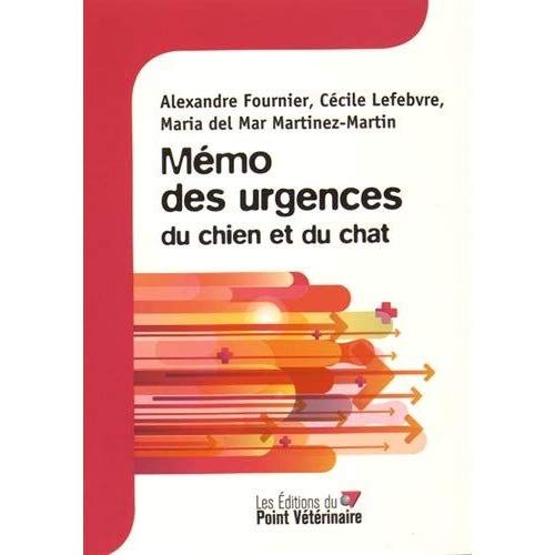 Emprunter Mémo des urgences du chien et du chat livre