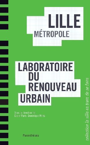 Emprunter LILLE METROPOLE, LABORATOIRE DU RENOUVEAU URBAIN livre