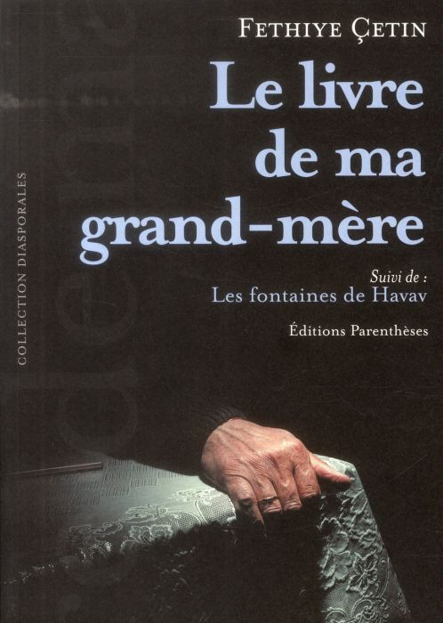 Emprunter Le livre de ma grand mère / Suivi de Les fontaines de Havav livre