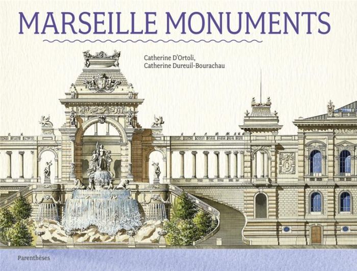 Emprunter Marseille Monuments livre