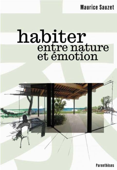 Emprunter Habiter entre nature et émotion livre