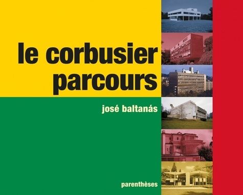 Emprunter Le Corbusier. Parcours livre