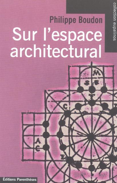 Emprunter SUR L'ESPACE ARCHITECTURAL. ESSAI D'EPISTEMOLOGIE DE L'ARCHITECTURE livre