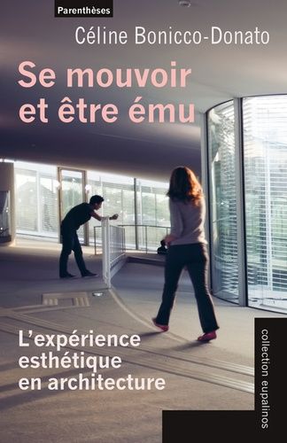 Emprunter Se mouvoir et être ému. L’expérience esthétique en architecture livre