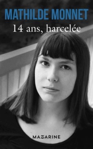 Emprunter 14 ans, harcelée livre