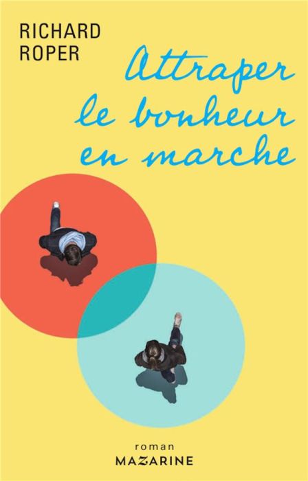 Emprunter Attraper le bonheur en marche livre