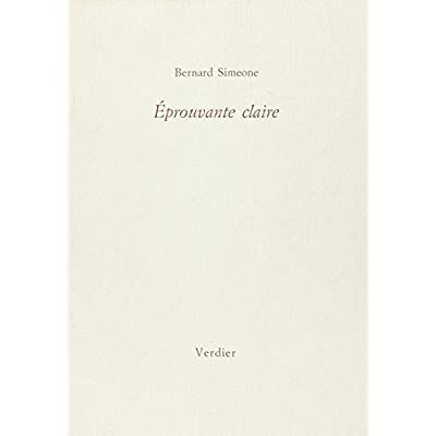 Emprunter Éprouvante claire. Poésie 1985-87 livre