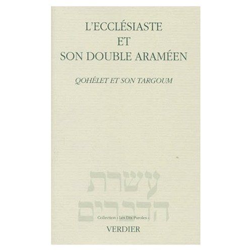 Emprunter L'ECCLESIASTE ET SON DOUBLE ARAMEEN. Qohélet et son Targoum livre