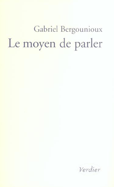 Emprunter Le moyen de parler livre