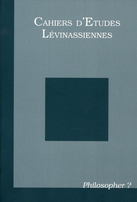 Emprunter Cahiers d'Etudes Lévinassiennes N° 9 : Philosopher ? livre