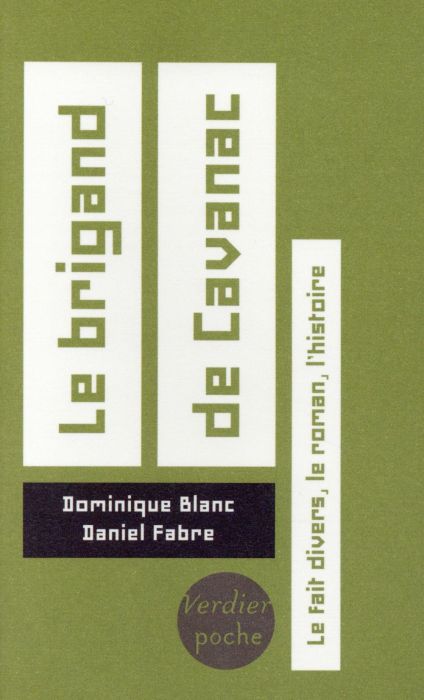 Emprunter Le brigand de Cavanac. Le fait divers, le roman, l'histoire, Edition revue et augmentée livre