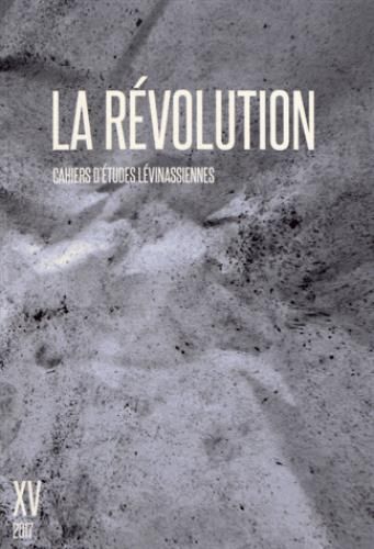 Emprunter Cahiers d'Etudes Lévinassiennes N° 15 : La révolution livre