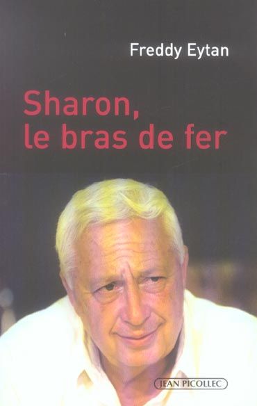 Emprunter Ariel Sharon, le bras de fer livre