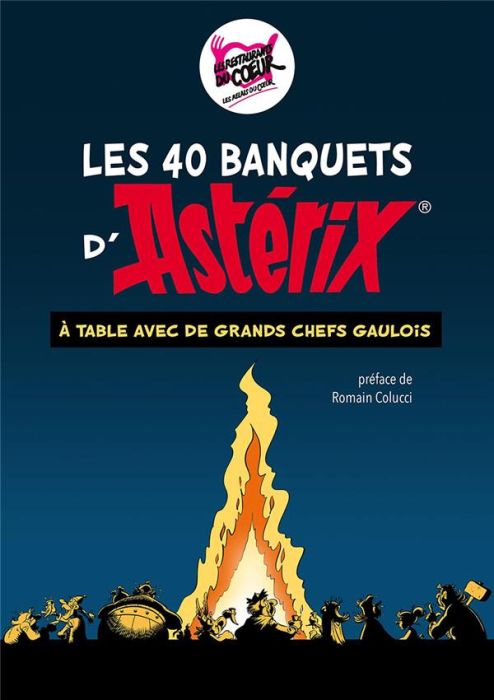 Emprunter Astérix : Les 40 banquets. A table avec de grands chefs gaulois ! livre