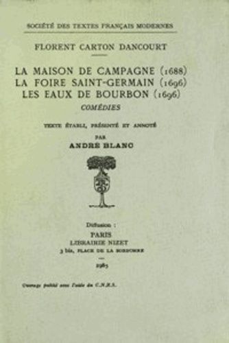 Emprunter Comédies - Tome I: La Maison de Campagne (1688), La Foire Saint-Germain (1696), Les Eaux de Bourbon livre