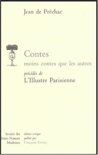 Emprunter Contes moins contes que les autres précédés de l'Illustre Parisienne livre