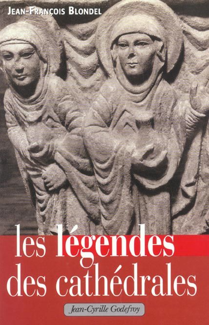 Emprunter Les légendes des cathédrales livre