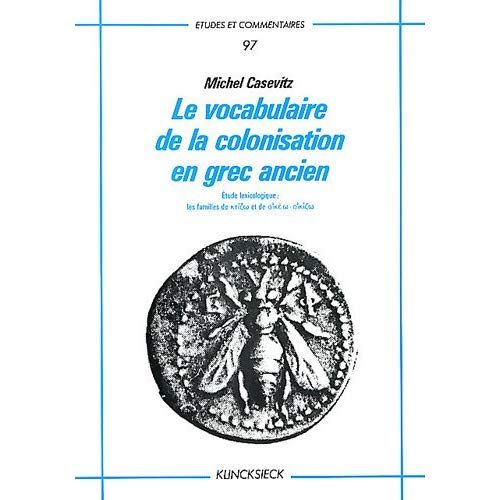 Emprunter Le vocabulaire de la colonisation en grec ancien livre