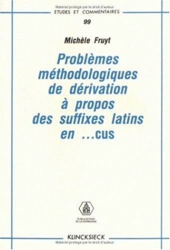 Emprunter Problèmes méthodologiques de dérivation à propos des suffixes latin en -cus livre