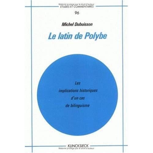 Emprunter Le latin de polybe. Les implications historiques d'un cas de bilinguisme livre