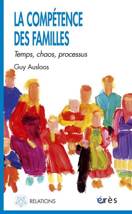 Emprunter La compétence des familles. Temps, chaos, processus livre